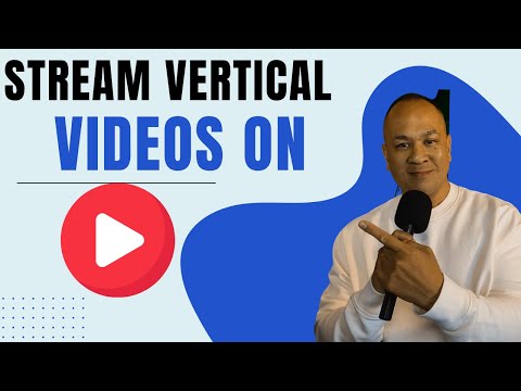 Stream VERTICAL Videos on YouTube NOW!