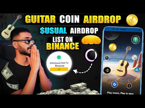 GUITAR COIN NEW AIRDROP 🪙 || LISTING ON BINANCE || $USUAL AIRDROP NEW UPDATE ||  WITHDRAWAL