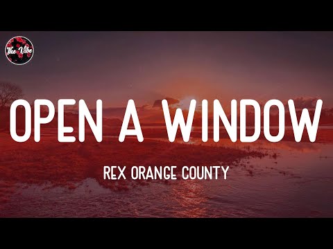 Rex Orange County - OPEN A WINDOW (Lyrics)