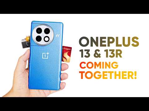 OnePlus 13 & 13R Global Launch: What You Need to Know!