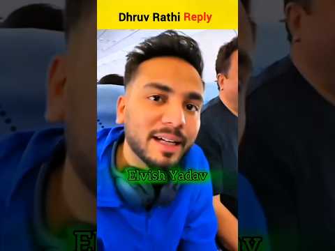 Dhruv Rathee Final Reply 🥳 || Elvish yadav shock 🤬 || #shorts #dhruvrathee #elvishyadav #viral