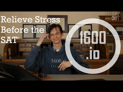 Watch this to relieve stress before taking the SAT