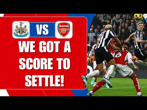 We Have A Score To Settle After Last Season | Newcastle v Arsenal | Match Preview