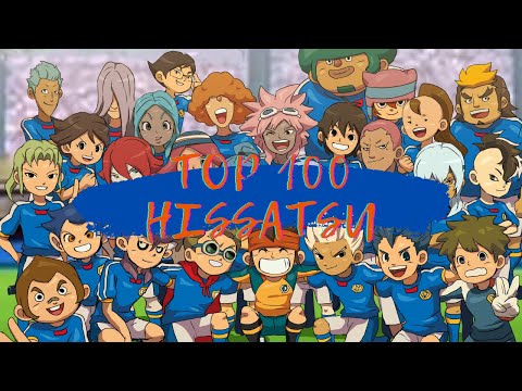 TOP 100 INAZUMA ELEVEN HISSATSU TECHNIQUES VOTED BY THE COMMUNITY! Polls Open!