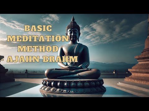 The Joy of Meditation, Basic Meditation Method  - Ajahn Brahm