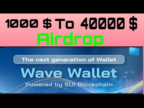 1000$ से 40000 $ बनाये free मे 😘  #Suiblockchain #Wavewallet Airdrop join fast