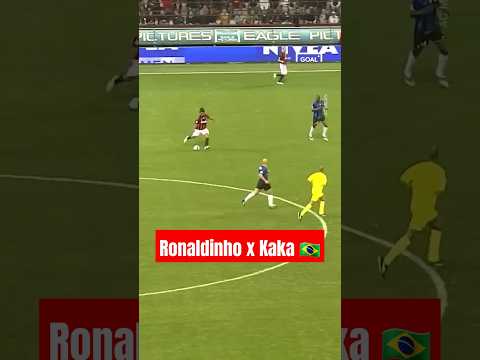 RONALDINHO & KAKA link up with BEAUTIFUL GOAL 🇧🇷 #shorts #football #soccer