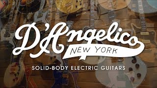 D'Angelico Solid-Body Electric Guitars