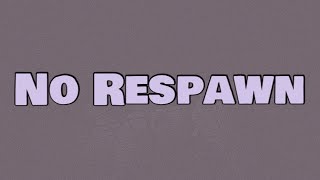 (MB) Buni - No Respawn (Lyrics)