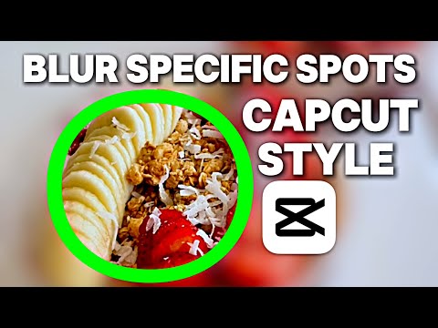 How to BLUR Specific Spot in CapCut Tutorial