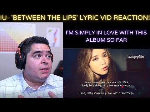 IU - 'Between the Lips (50cm)' Lyric Video REACTION!