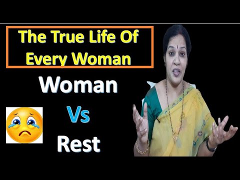 The True Life of Every Woman - "Rest Vs Woman"