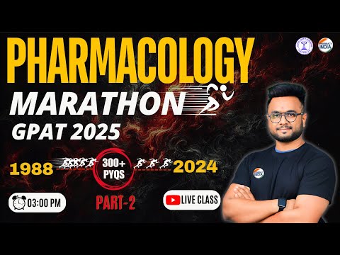 Pharmacology Marathon Class | Part - 2 | 300 PY Questions | 1988 - 2024 |  GPAT 2025 #gpat2025