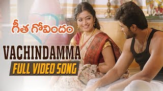 Vachindamma Full Video Song | Geetha Govindam | Vijay Deverakonda, Rashmika, Parasuram, Gopi Sunder