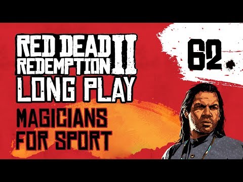 Ep 62 Magicians for Sport – Red Dead Redemption 2 Long Play