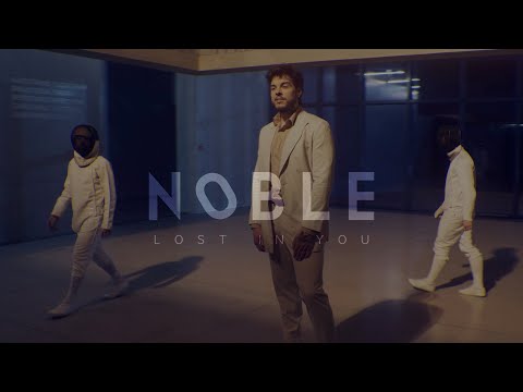 NOBLE - Lost In You (Official Video)