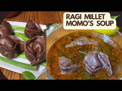 Ragi Momos Recipe/ Chicken Momos Soup Recipe/ Wonton soup recipe/Finger Milket Momos Recipe