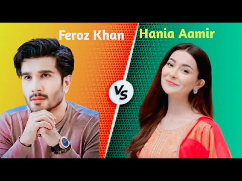 Feroz Khan vs Hania Aamir | Feroz Khan dramas | Hania Aamir dramas