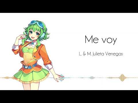 🇻🇪【SYNTH V MEGPOID AI】 GUMI - Me voy (Julieta Venegas Cover - Versión Venezolana)