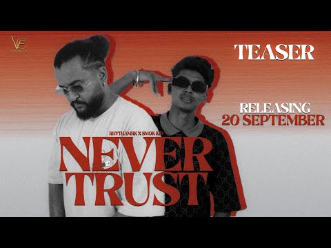 Rhytham RK X sMoK kid - NEVER TRUST song (official teaser)||UPs & DOWN || latest Punjabi song 2023