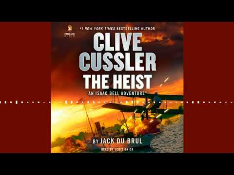 Clive Cussler The Heist By Jack Du Brul | Audiobook Excerpt