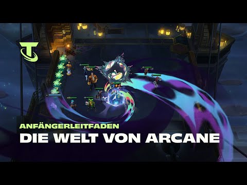 Wie man „Die Welt von Arcane“ spielt | Ein Anfängerleitfaden von Mort – Teamfight Tactics