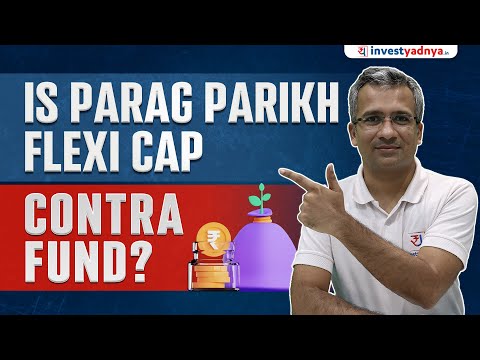 Is Parag Parikh Flexi Cap a Contra Fund? | PPFAS Flexi Cap Fund Portfolio Review