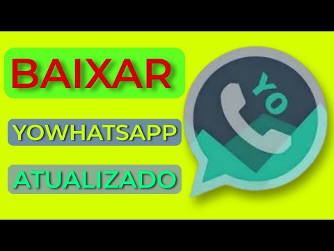 YOWHATSAPP ATUALIZADO 2024 (COMO BAIXAR YOWHATSAPP ATUALIZADO 2024)