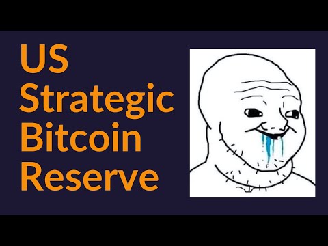 US Strategic Bitcoin Reserve (So Dumb)