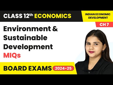 Environment & Sustainable Development - MIQs | Class 12 Economics Chapter 7 | CBSE 2024-25