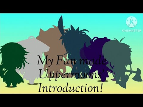 My Fan Made Uppermoon's Introductions! (with different anime characters' voices)