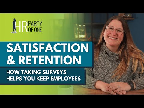 Satisfaction and Retention: How Taking Surveys Can Help You Keep Employees