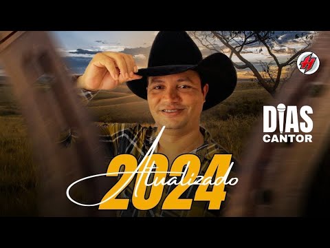 CD Dias Cantor ATUALIZADO 2024 - Músicas Novas - Sucesso Novo / CD Promocional 2024