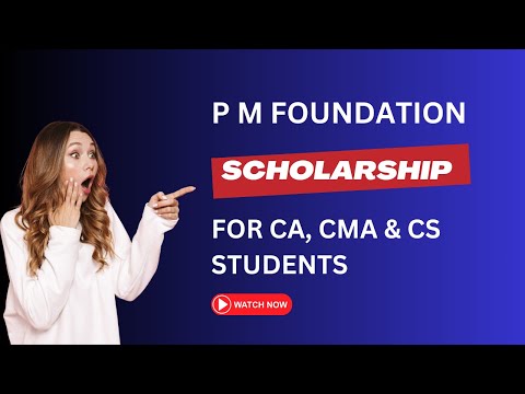 PM Foundation Scholarship for CA, CMA, CS Kerala Students | Apply Now!