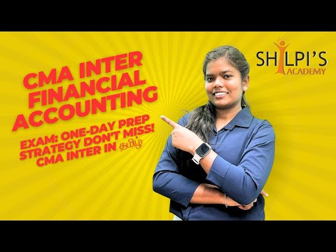 "CMA Inter FINANCIAL ACCOUNTING Exam: One-Day Prep Strategy – Don't Miss !CMA Inter in தமிழ்