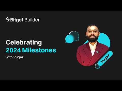 Celebrating 2024 Builder Milestones with Bitget COO Vugur