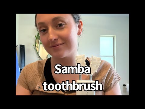 Adapting with Erin: Samba Toothbrush