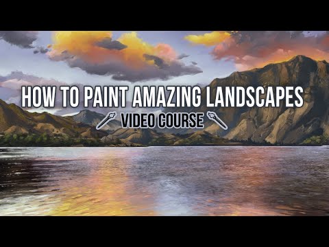 How to Paint Amazing Landscapes (Course Preview)