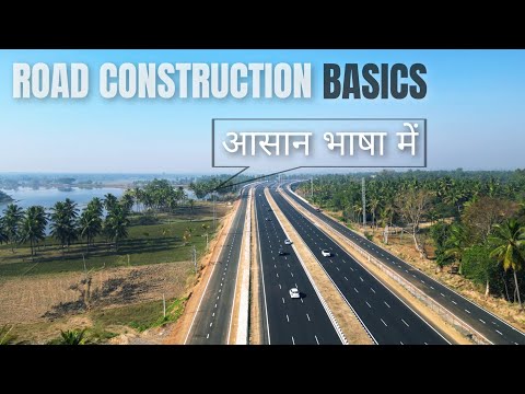 Road Construction Basics | Types Of Roads In India | How Roads Are Built