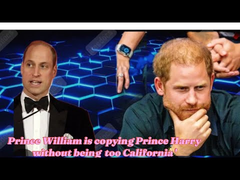 Nicholl: Prince William is copying Prince Harry without being ‘too California’