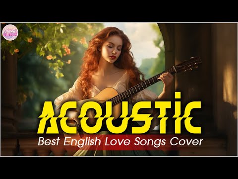 Trending Acoustic Love Songs Cover Playlist 2024 ❤️ Soft Acoustic Cover Of Popular Love Songs