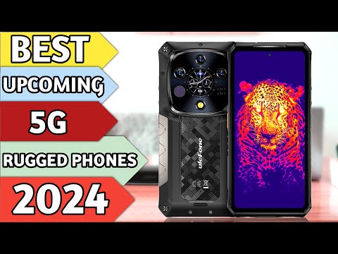 Best Upcoming 5G Rugged Smartphones in 2024