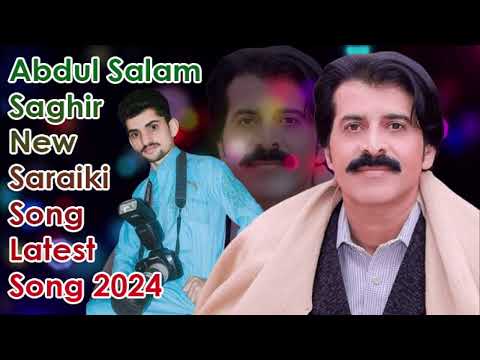 Abdul Salam Saghir | New Saraiki Song | Latest Song 2024