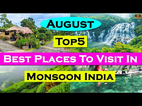 Top 5 Best Places To Visit In August In India | Monsoon Places | August & September