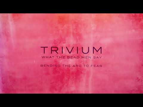 Trivium - Bending The Arc To Fear (Official Audio)