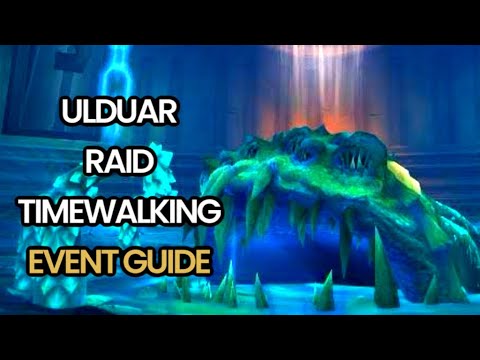 EASY HERO GEAR & A CHANCE AT INVINCIIBLE: ULDUAR RAID TIMEWALKING EVENT: WORLD OF WARCRAFT