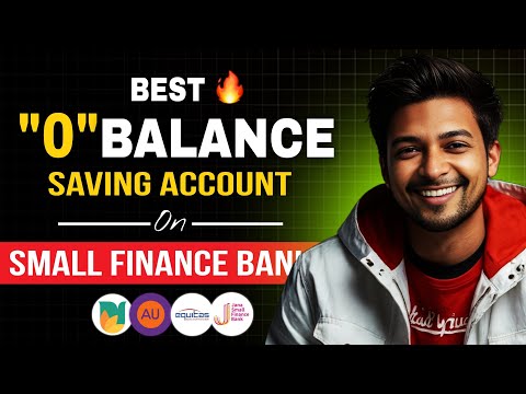 Best Small Finance Bank in India 2024 || Best Zero Balance Saving Account || 2024