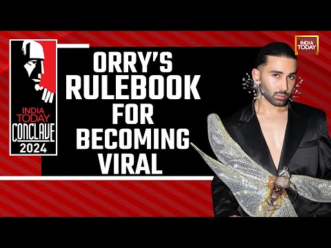 India Today Conclave 2024: Orry Mystique; Rulebook For Becoming Viral, Influential & Stylish