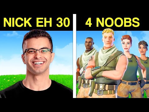 Can 4 Fortnite Noobs Beat Nick Eh 30...