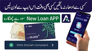 New Loan App 2024 | Real Loan App In Pakistan 2024 | Get instant Loan from Abhi Loan app